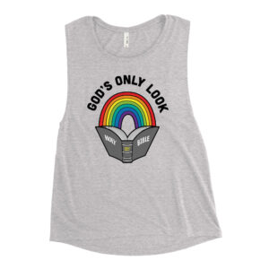 God's Only Look™ Ladies’ Muscle Tank